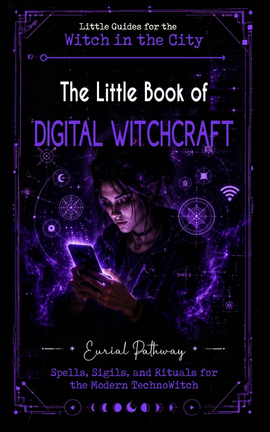 The Little Book of Digital Witchcraft cover